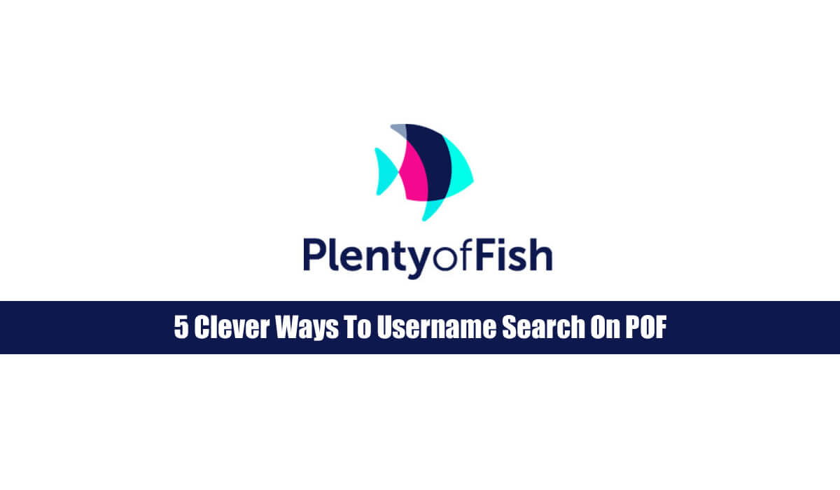 5 Clever Ways To Username Search On POF - Victoria Milan